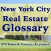 New York City Real Estate Glossary 870 Flashcards