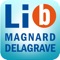 Votre bibliothèque de manuels interactifs Lib Magnard, Vuibert, Delagrave, Casteilla et Lanore, accessible aux enseignants avec un compte Magnard ou Delagrave et aux élèves avec le compte fourni par l’établissement scolaire