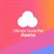 Using this application you'll  know the way to download & install and how  to use many features of Asana 