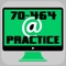 Practice Test Engine to study Microsoft 70-464