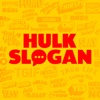 Hulk Slogan