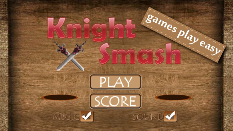 Knight Smash - Whack Fast