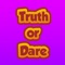 Truth and Dare app or Spin The Bottle is the best Party game and Group game