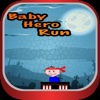 Baby Hero Run