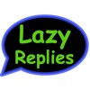 Lazy Replies