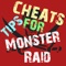Cheats Tip For Monster Raid