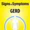 The Signs & Symptoms GERD helps the patients to self-manage GERD, using interactive tools