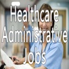 Healthcare Administrative Jobs - Search Engine