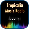 Tropicalia Music Radio With Trending News