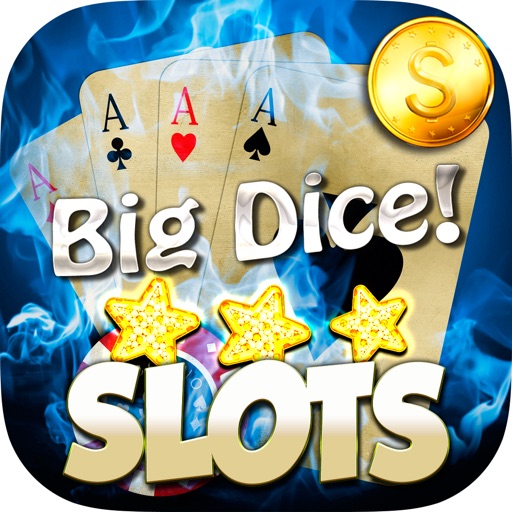 ``` 2016 ``` - A Big Dice SLOTS - FREE Games GO!! icon