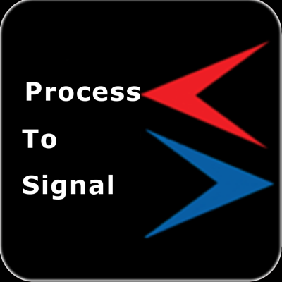 Process to Signal