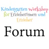 Kindergarten-Workshop Forum