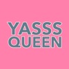 Yasss Queen Sticker Pack