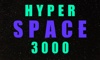 Hyper Space 3000 - Infinite lightyears ahead