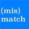 Welcome to (MIS)MATCH, a visual brain game that will change how you think