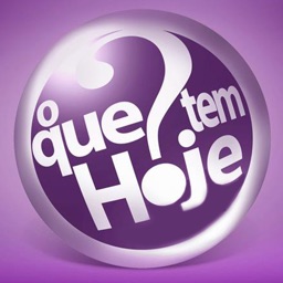 O que tem hoje?