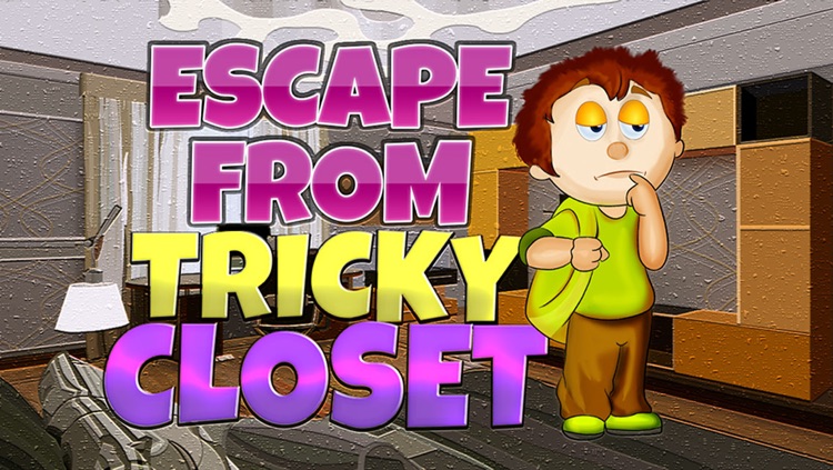 Escape From Tricky Closet