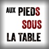 Aux Pieds sous la Table