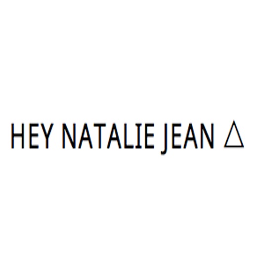 HEY NATALIE JEAN
