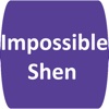 Impossible Shen