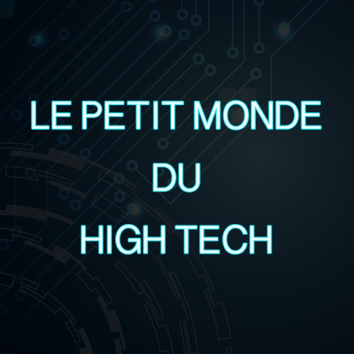 Le Petit Monde du High Tech icon