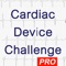 Cardiac Device Challenge PRO