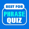 Best for Phrase Quiz