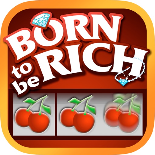 Born to be Rich Las Vegas Gambler Slots Game iOS App