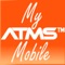 MyATMS Mobile is a companion product to MyATMS, the native application for running on mobile tablet devices