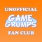 -~= The Ultimate App for Game Grumps Fans