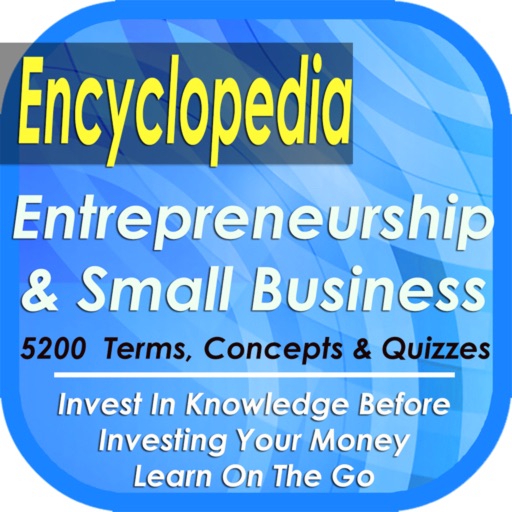 Entrepreneurship & small Business Encyclopedia: 5200 Terms, Concepts, Notes, Tips & Quizzes (Principle, Practices & Tricks)