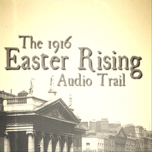 1916 Easter Rising Audio Trail