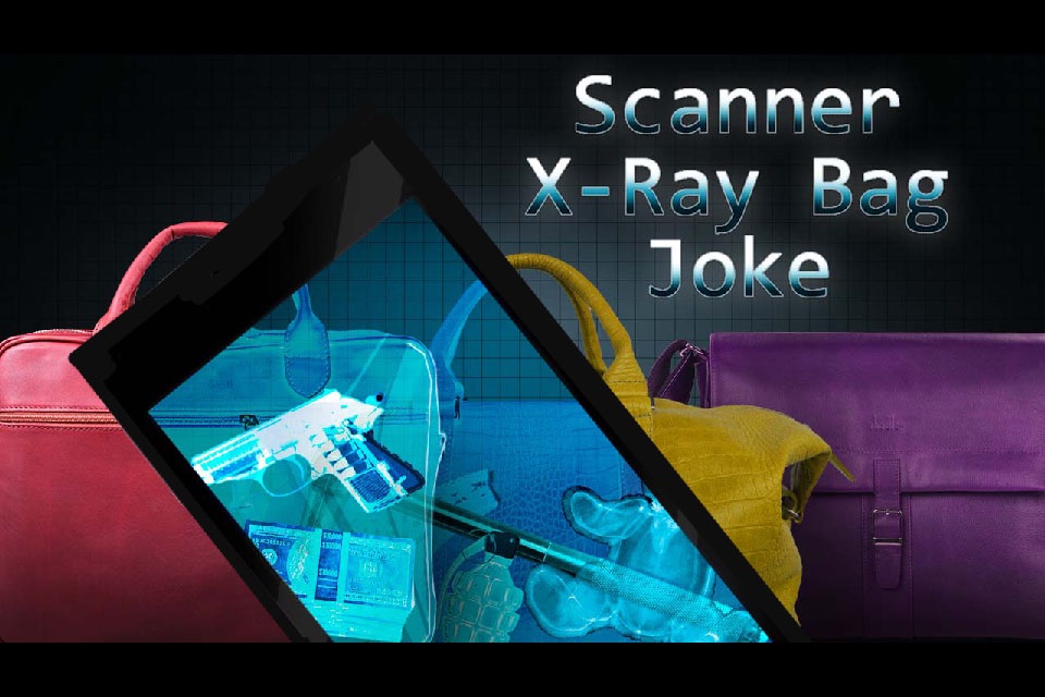 Scanner X-Ray Bag Joke screenshot 3