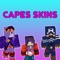 Are you looking for the best Minecraft skins for Cape