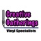 Creative Gatherings Vinyl Specialists