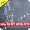 How to Get Motivated - Being Successful