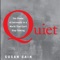 Want to quickly read the essence of the best seller book "Quiet: The Power of Introverts in a World That Can't Stop Talking " from Susan Cain, and to be inspired by everyday quotes