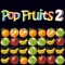 Pop Fruits 2