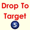 Drop To Target