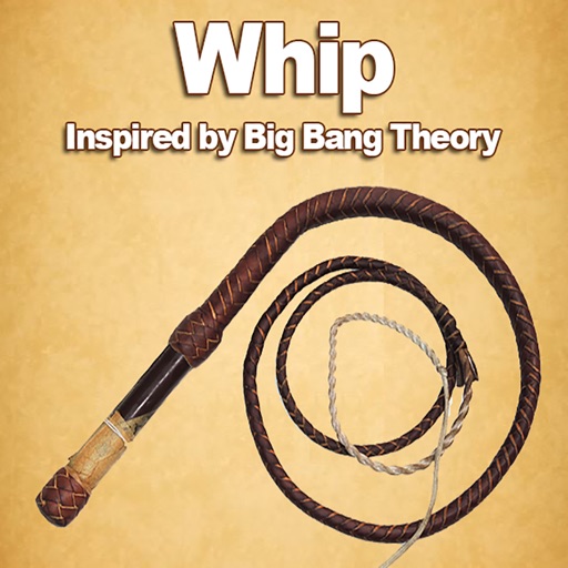 Simple Whip - Big Bang Theory Free App on Whipping Sound Effect iOS App