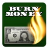 Burn Money 4 Fun