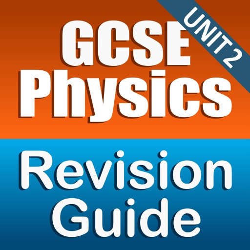 GCSE Physics Revision Guide Unit 2