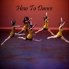 How To Dance - Hip Hop, Break Dance, Belly, Jazz, Salsa and more