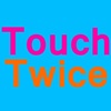 Touch Twice