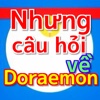 Nhưng câu hỏi về Đôraêmon