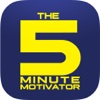 5 Minute Motivator