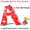 Virtues A is for Attitude