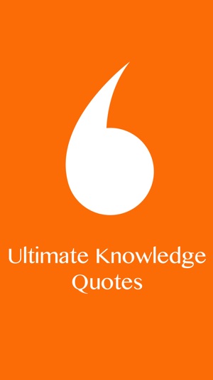 Ultimate Knowledge Quotes