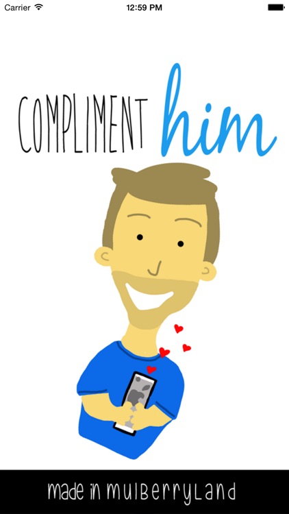 Compliment Him