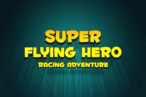 Super Flight Heroes Race Adventure - top flight mission arcade game screenshot 2